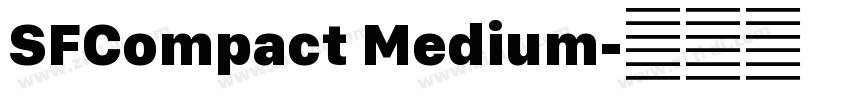 SFCompact Medium字体转换 SFCompact Medium字体转换